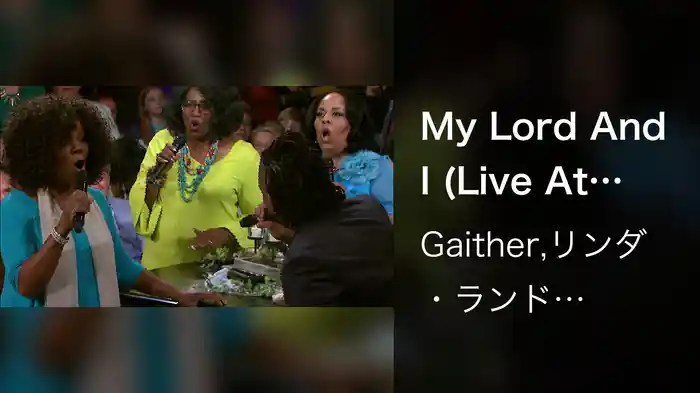 My Lord And I (Live At Studio C, Gaither Studios, Alexandria, IN/2016)