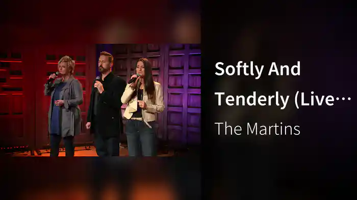 Softly And Tenderly (Live In Columbia, TN/2020)