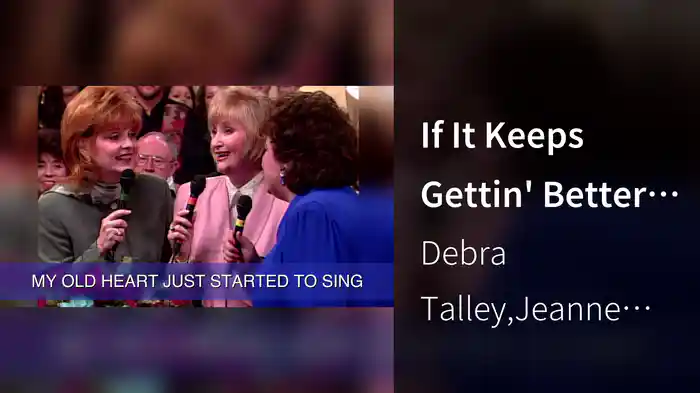 If It Keeps Gettin' Better (Lyric Video/Live At Gaither Studios, Alexandria, IN/1997)