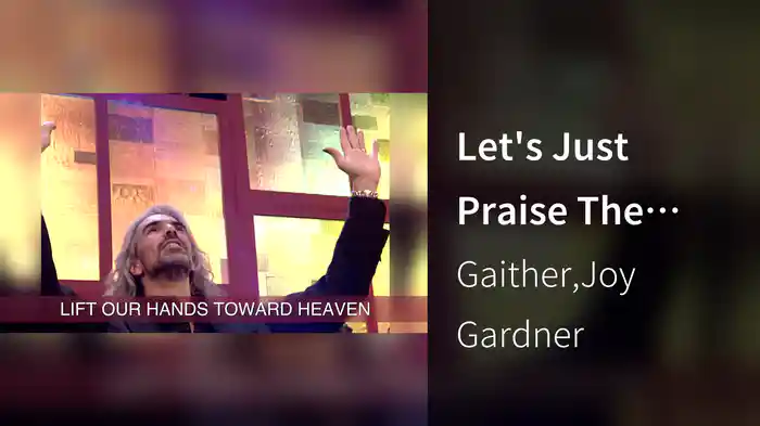 Let's Just Praise The Lord (Lyric Video/Live At Potter's House, Dallas, TX/2004)