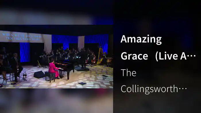 Amazing Grace   (Live At Liberty University's Center For Music And Worship Arts, Lynchburg VA/2021)