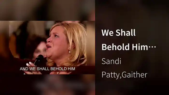 We Shall Behold Him (Lyric Video / Live At Indiana Roof Ballroom, Indianapolis, IN / 2001)