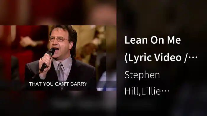 Lean On Me (Lyric Video / Carnegie Hall, New York, NY / 2002)