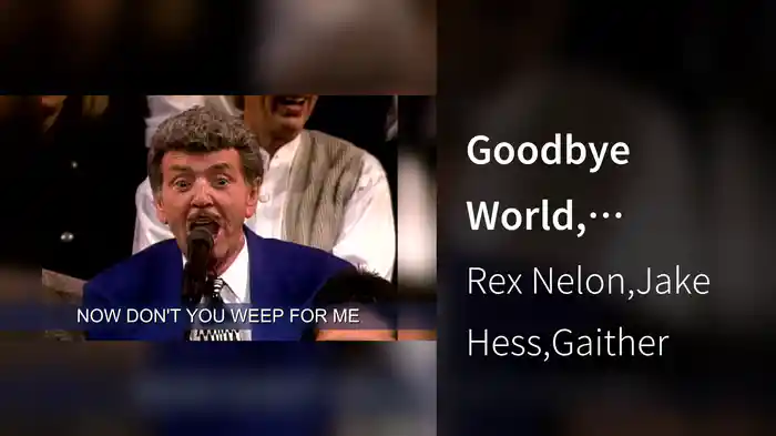 Goodbye World, Goodbye (Lyric Video / Live At Ryman Auditorium, Nashville, TN / 1995)