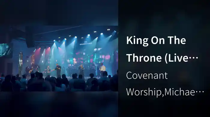 King On The Throne (Live at Covenant Church, Dallas TX, 2024)
