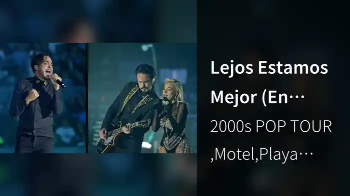 Lejos Estamos Mejor (En Vivo)