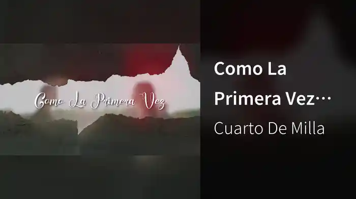 Como La Primera Vez (LETRA)