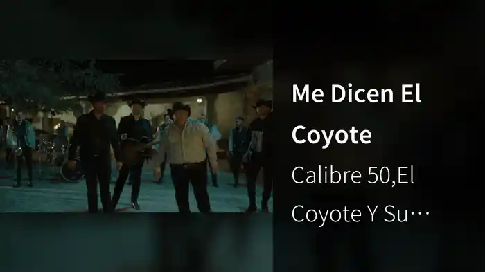 Me Dicen El Coyote