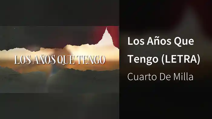 Los Años Que Tengo (LETRA)