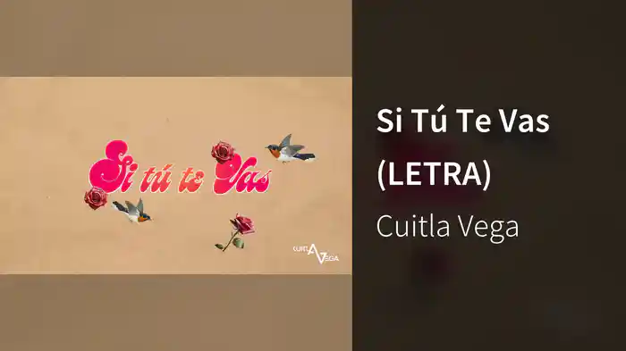 Si Tú Te Vas (LETRA)