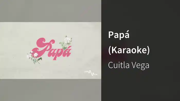 Papá (Karaoke)