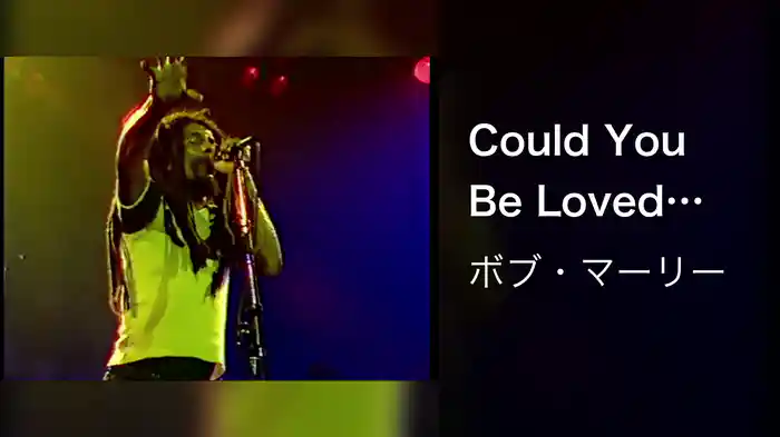 Could You Be Loved (Live)