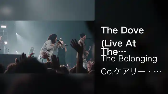 The Dove (Live At The Belonging Co Conference, Municipal Auditorium, Nashville, TN / 2022)