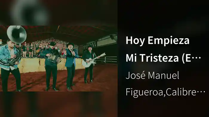 Hoy Empieza Mi Tristeza (En Vivo)