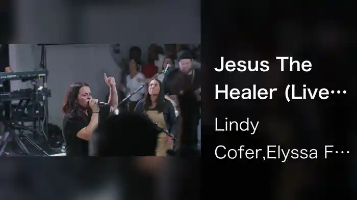 Jesus The Healer (Live In Orange County, CA / 2021)