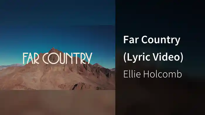 Far Country (Lyric Video)