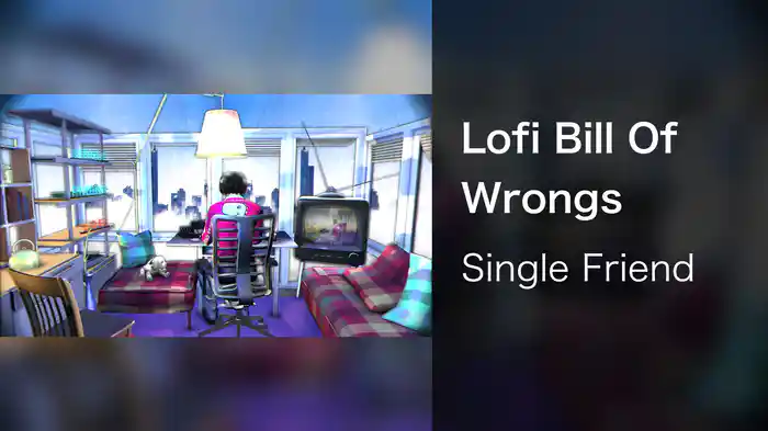 Lofi Bill Of Wrongs