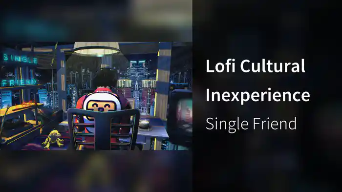 Lofi Cultural Inexperience