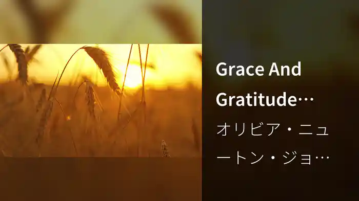 Grace And Gratitude (Choir Version / Lyric Video)