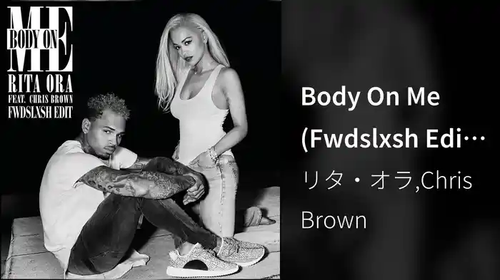 Body On Me (Fwdslxsh Edit (Audio))