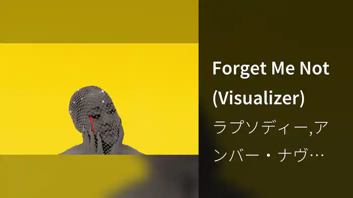 Forget Me Not (Visualizer)