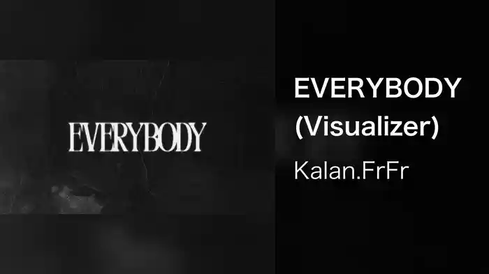 EVERYBODY (Visualizer)