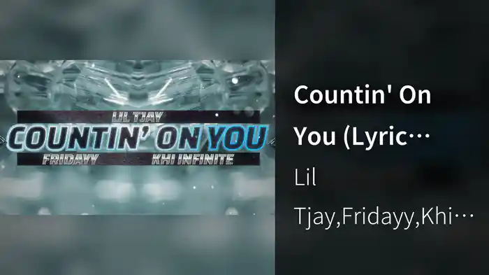 Countin' On You (Lyric Video)