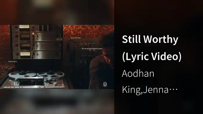 Still Worthy (Lyric Video)