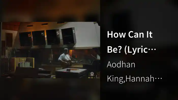 How Can It Be? (Lyric Video)