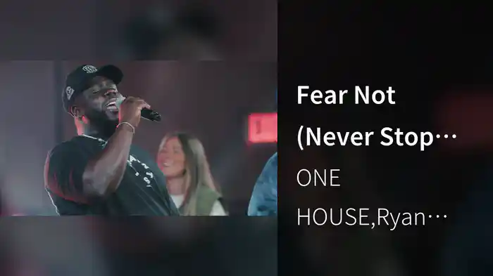 Fear Not (Never Stop Praying) (Live)