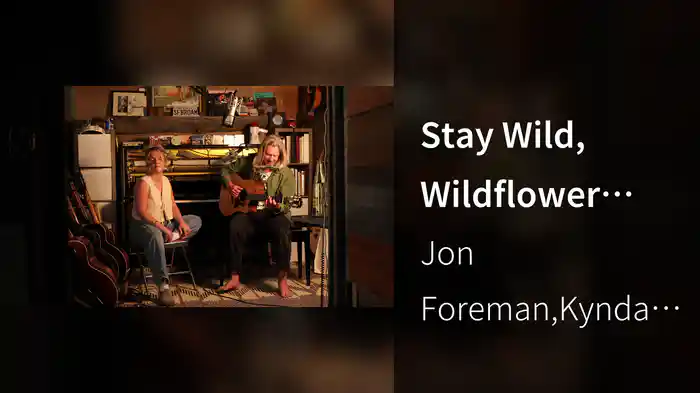 Stay Wild, Wildflower (Acoustic)