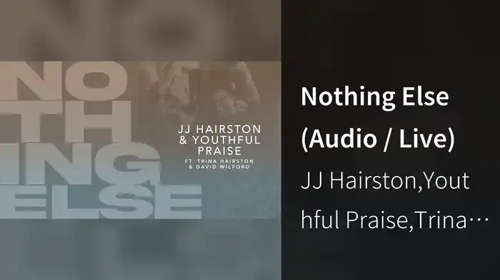Nothing Else (Audio / Live)