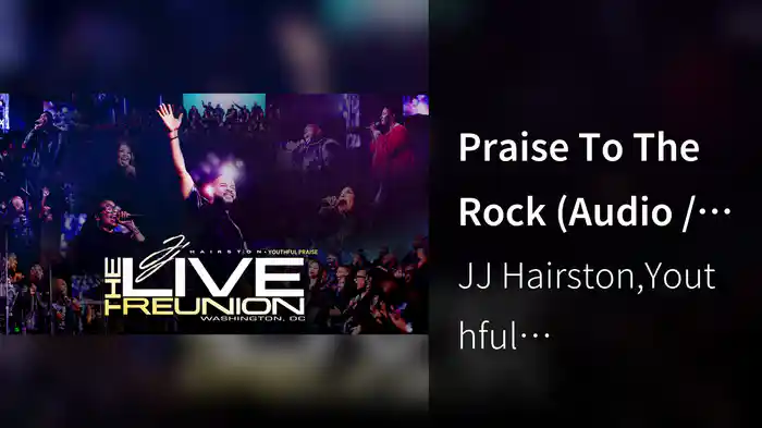 Praise To The Rock (Audio / Live)