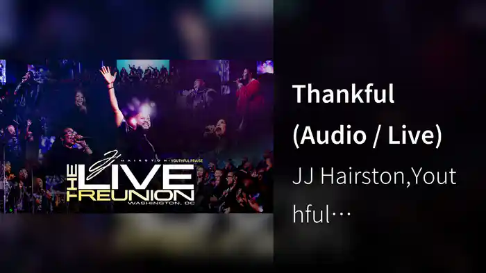 Thankful (Audio / Live)