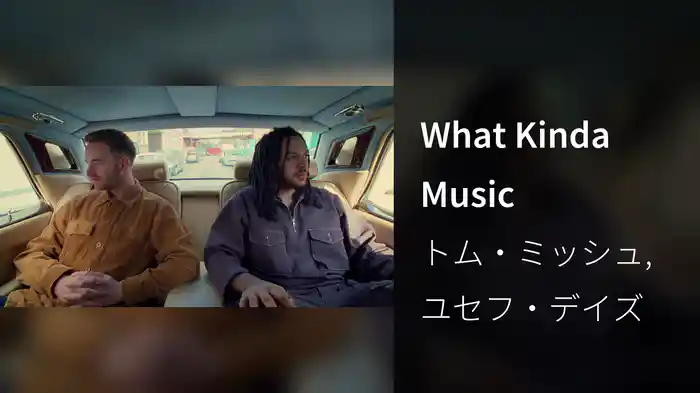 What Kinda Music