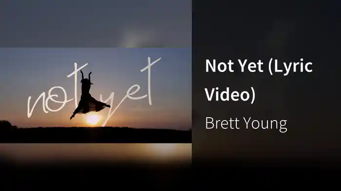 Not Yet (Lyric Video)