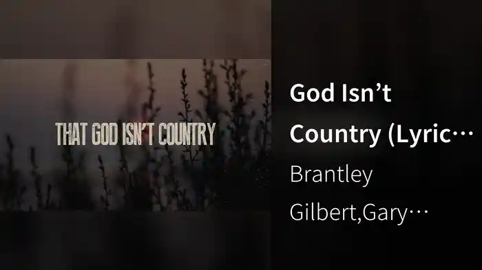 God Isn’t Country (Lyric Video)
