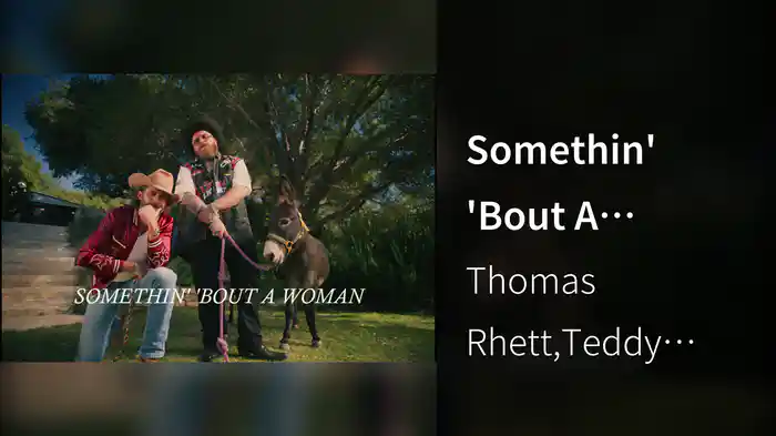 Somethin' 'Bout A Woman (Lyric Video)