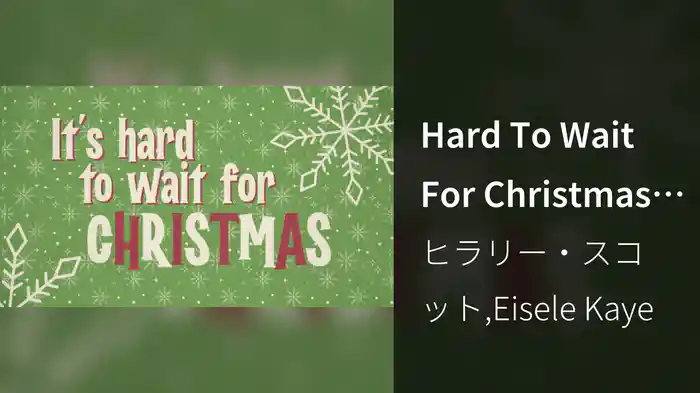 Hard To Wait For Christmas (Lyric Video)