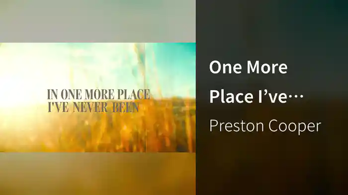 One More Place I’ve Never Been (Lyric Video)