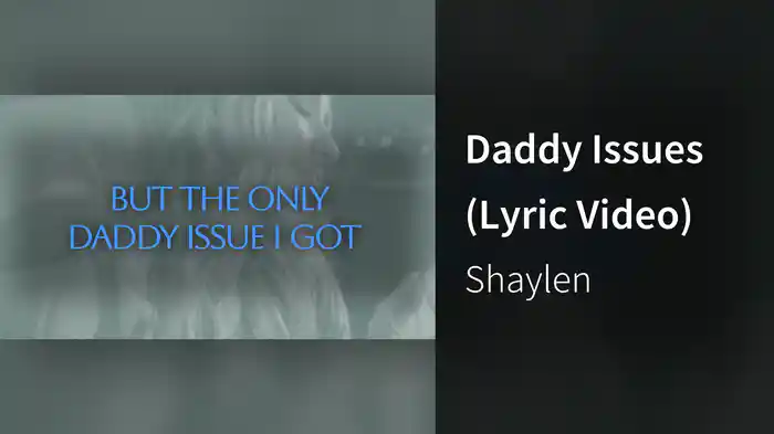 Daddy Issues (Lyric Video)