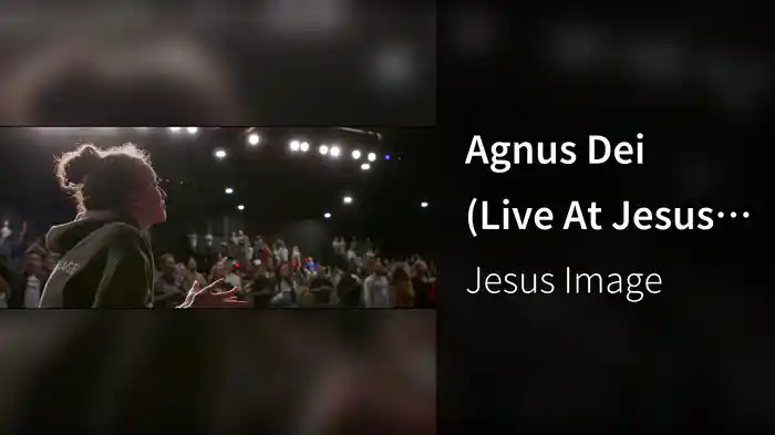 Agnus Dei (Live At Jesus Image Church, Orlando, FL/2021)