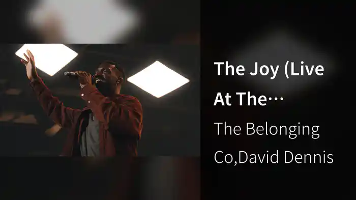 The Joy (Live At The Belonging Co, Nashville, TN, 2023)