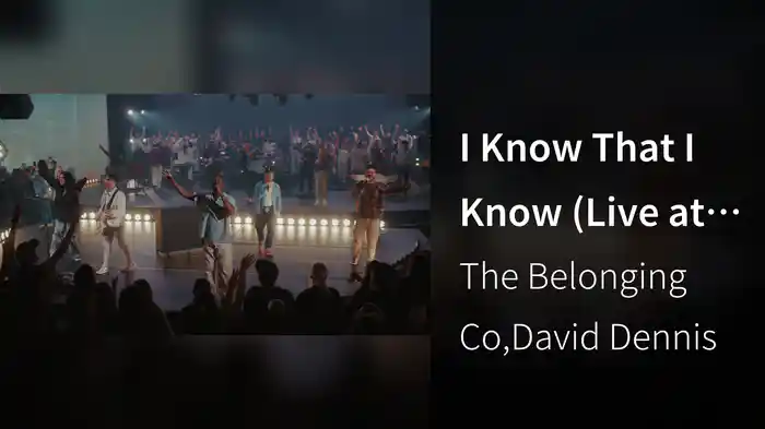 I Know That I Know (Live at The Belonging Co, Nashville, TN, 2024)