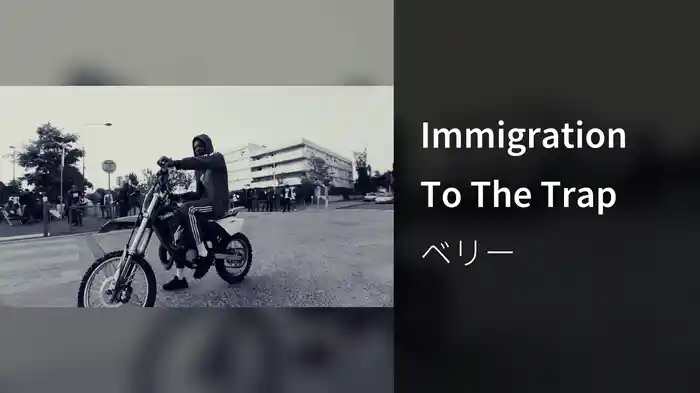 Immigration To The Trap