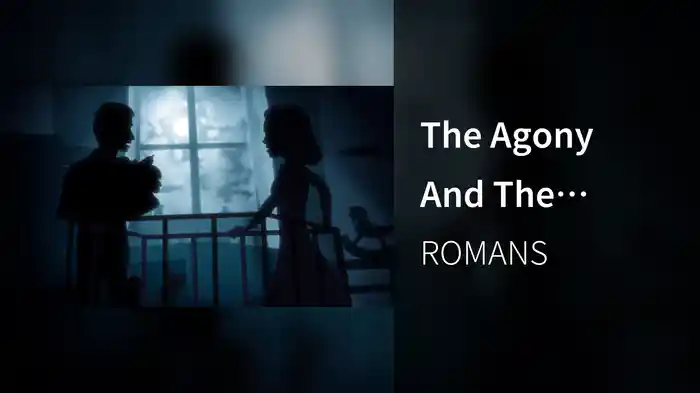 The Agony And The Ecstasy