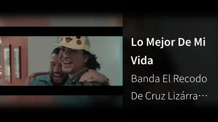 Lo Mejor De Mi Vida