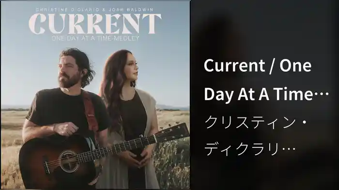 Current / One Day At A Time (Medley / Audio)