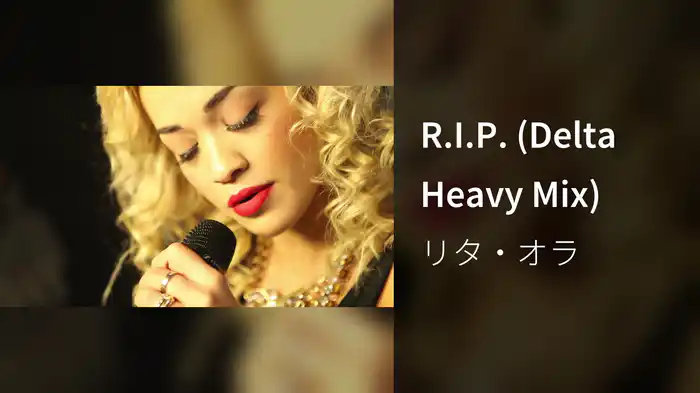 R.I.P. (Delta Heavy Mix)