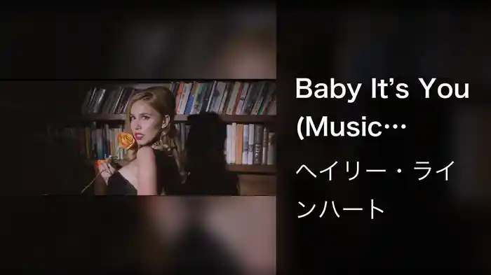 Baby It’s You (Music Video)